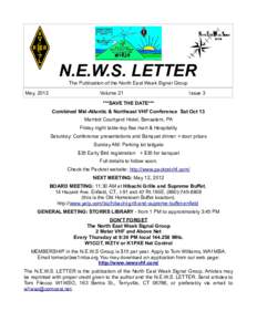 N.E.W.S. LETTER The Publication of the North East Weak Signal Group May, 2012 Volume 21