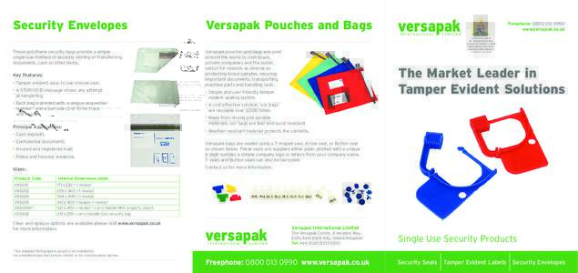 Security Envelopes  Versapak Pouches and Bags • Tamper evident, easy to use closure seal.