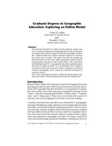 Graduate Degrees in Geographic Education: Exploring an Online Model Casey D. Allen University of Colorado Denver