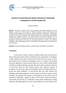 Journal of Identity and Migration Studies Volume 4, number 1, 2010 Dynamics of Citizenship and Identity: Obstacles to Sustainable Immigration in a Small Canadian City Ritendra TAMANG