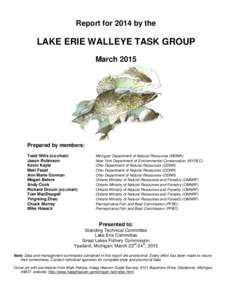 Report for 2014 by the  LAKE ERIE WALLEYE TASK GROUP MarchPrepared by members: