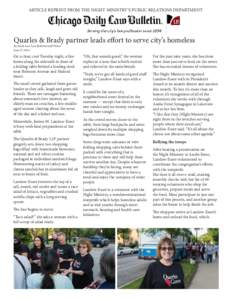 ARTICLE REPRINT FROM THE NIGHT MINISTRY’S PUBLIC RELATIONS DEPARTMENT  Quarles & Brady partner leads effort to serve city’s homeless By Jamie Loo, Law Bulletin Staff Writer June 27, 2014