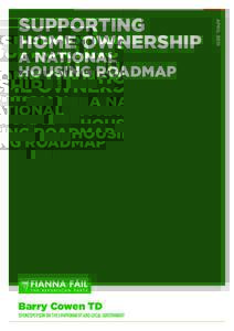 Supporting Home Ownership A National Housing Roadmap A NATIONAL HOUSING ROADMAP