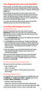 Your Regional train and coach timetable NSW TrainLink, run by NSW Trains, provides Regional train and coach services that connect regional centres in New South Wales