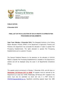 PUBLIC NOTICE: 8 December 2016 FINAL LIST ON THE ALLOCATION OFRIGHTS TO OPERATE FISH PROCESSING ESTABLISHMENTS