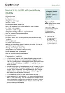 bbc.co.uk/food  Mackerel en croûte with gooseberry chutney  less than 30 mins