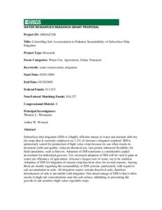 WATER RESOURCES RESEARCH GRANT PROPOSAL  Project ID: 2004AZ52B Title: Controlling Salt Accumulation to Enhance Sustainability of Subsurface Drip Irrigation Project Type: Research
