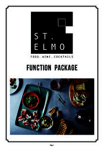 Function Package  Page 1 ST. ELMO St. Elmo is located in the heart of Byron Bay, on the Northern NSW coast.