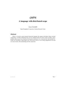 Obliq A language with distributed scope Luca Cardelli Digital Equipment Corporation, Systems Research Center  Abstract