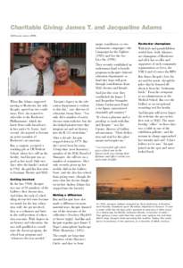 Charitable Giving: James T. and Jacqueline Adams MAGazine winter 2006 major contributors to two endowment campaigns—the Campaign for the Eighties