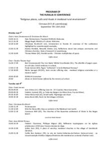 PROGRAM OF THE RURALIA XI CONFERENCE “Religious places, cults and rituals in medieval rural environment” Clervaux (G-D of Luxembourg) September 7th-13th 2015 Monday sept 7th