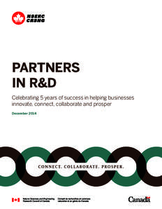 PARTNERS IN R&D Celebrating 5 years of success in helping businesses innovate, connect, collaborate and prosper December 2014