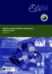 Northern Ireland Multiple Deprivation Measure 2010 May 2010 The Northern Ireland Statistics and Research Agency