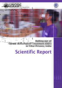 Rolling out of Opioid Substitution Treatment (OST) in Tihar Prisons, India Scientific Report