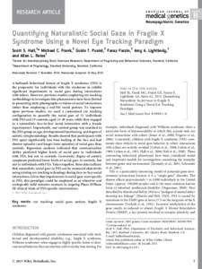 Quantifying naturalistic social gaze in fragile X syndrome using a novel eye tracking paradigm
               Quantifying naturalistic social gaze in fragile X syndrome using a novel eye tracking paradigm