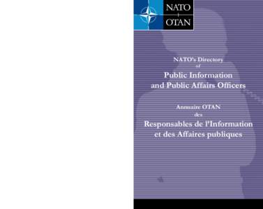 NATO’s Directory of Public Information and Public Affairs Officers Annuaire OTAN