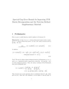Spectral Gap Error Bounds for Improving CUR Matrix Decomposition and the Nystr¨om Method: Supplementary Material 1