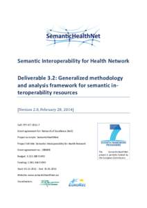 Semantic Interoperability for Health Network Deliverable 3.2: Generalized methodology and analysis framework for semantic interoperability resources [Version 2.0, February 28, Call: FP7-ICT