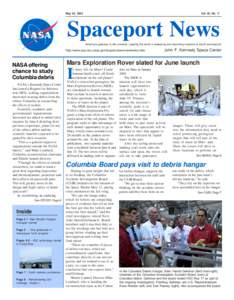 Vol. 42, No. 11  May 30, 2003 Spaceport News America’s gateway to the universe. Leading the world in preparing and launching missions to Earth and beyond.