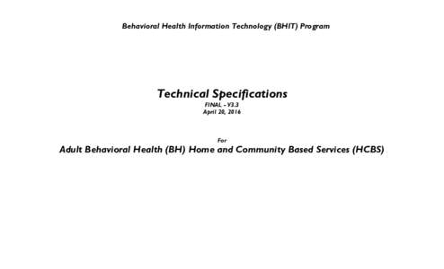 Behavioral Health Information Technology (BHIT) Program  Technical Specifications FINAL - V3.3 April 20, 2016