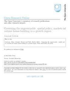 Open Research Online The Open University’s repository of research publications and other research outputs Governing the ungovernable: spatial policy, markets nd volume house-building in a growth region