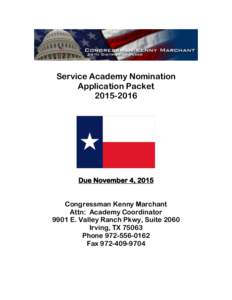 Service Academy Nomination Application PacketDue November 4, 2015 Congressman Kenny Marchant