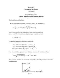 Physics 521 University of New Mexico I. H. Deutsch Special Lecture Notes: Coherent States of a Simple Harmonic Oscillator The Simple Harmonic Oscillator
