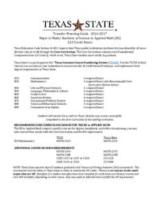 Transfer Planning GuideMajor in Math/ Bachelor of Science in Applied Math (BS) 120 Credit Hours Texas Education Code Sectionrequires that Texas public institutions facilitate the transferability of low