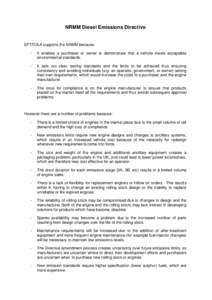 NRMM Diesel Emissions Directive  EPTTOLA supports the NRMM because: -  It enables a purchaser or owner to demonstrate that a vehicle meets acceptable