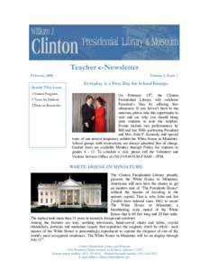Teacher e-Newsletter February 2008 Inside This Issue 1 Student Programs 2 Tours for Students