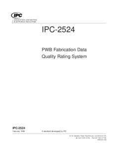ASSOCIATION CONNECTING ELECTRONICS INDUSTRIES IPC-2524 PWB Fabrication Data Quality Rating System