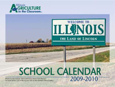 ounty  SchooL Calendar Photos by Ken Kashian and Cyndi Cook, Illinois Farm Bureau® For more photos, go to ilfb.org and click on Ken Kashian’s Photo Gallery