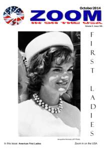 Living First Ladies of the United States / First Lady of the United States / First Family of the United States / Jacqueline Kennedy Onassis / Dolley Madison / Theodore Roosevelt / First Lady / Mamie Eisenhower / Betty Ford / First Ladies of the United States / United States / Nationality