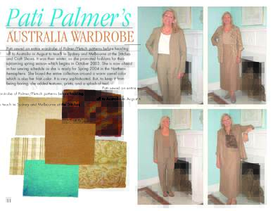 Pati Palmer’s  AUSTRALIA WARDROBE Pati sewed an entire wardrobe of Palmer/Pletsch patterns before heading off to Australia in August to teach in Sydney and Melbourne at the Stitches