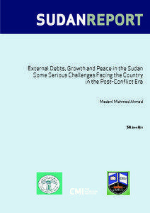 SUDANreport External Debts, Growth and Peace in the Sudan Some Serious Challenges Facing the Country