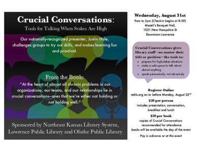 Wednesday, August 31st  Crucial Conversations: 9am to 3pm (Check-in begins at 8:30)
