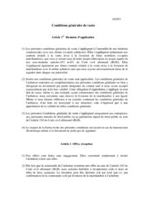 Conditions générales de vente Article 1er Domaine d’application  (1) Les présentes conditions générales de vente s’appliquent à l’ensemble de nos relations