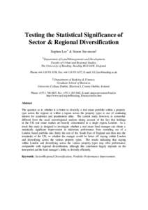 Testing the Statistical Significance of Sector & Regional Diversification Stephen Lee * & Simon Stevenson‡ *Department of Land Management and Development, Faculty of Urban and Regional Studies, The University of Readin