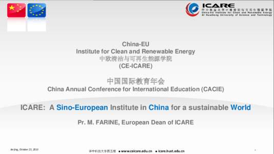 华 中 科 技 大 学 中 欧 清 洁 与 可 再 生 能 源 学 院 China-EU Institute for Clean and Renewable Energy At Huazhong University of Science and Technology China-EU Institute for Clean and Renewable Energy