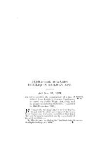 J E M ] J )E1UE TO WARDS DENILIQUIN RAILWAY ACT. Act No. 57, 1924. An Act to sanction the construction of a line of railway from Jcriklerie towards Deniliquin.; to amend the Public W o r k s Act, 1912 ; and