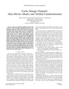 2016 IEEE Symposium on Security and Privacy  Cache Storage Channels: Alias-Driven Attacks and Veriﬁed Countermeasures Roberto Guanciale, Hamed Nemati, Christoph Baumann and Mads Dam Department of Computer Science