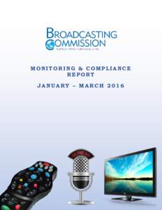 MONITORING & COMPLIANCE REPORT JANUARY – MARCH 2016 TABLE OF CONTENTS