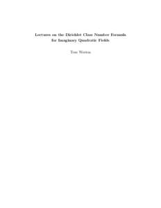 Lectures on the Dirichlet Class Number Formula for Imaginary Quadratic Fields Tom Weston Contents Introduction