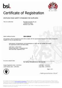 Certificate of Registration SPOTLESS FOOD SAFETY STANDARD FOR SUPPLIERS This is to certify that: Parmalat Australia Pty Ltd 1 Netherton Street