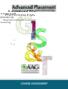 Advanced Placement Geographic Information Science and Technology COURSE ASSESSMENT  AP GIS&T | Course Assessment