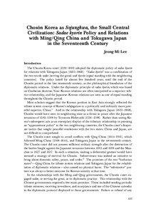 Choso˘n Korea as Sojunghwa, the Small Central Civilization: Sadae kyorin Policy and Relations with Ming/Qing China and Tokugawa Japan