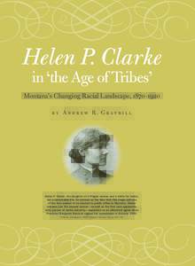 Plains tribes / Montana / Helen P. Clarke / First Nations / Western United States / Blackfoot tribe / Cherokee Nation / Piegan Blackfeet / Blackfoot Confederacy / Indian Territory / Helen / Clarke