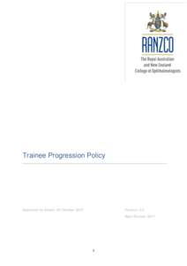 Trainee Progression Policy ___________________________________________________________________________ Approved by Board: 24 October[removed]Version: 2.0