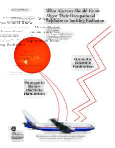 What Aircrews Should Know About Their Occupational Exposure to Ionizing Radiation DOT/FAA/AM-03/16