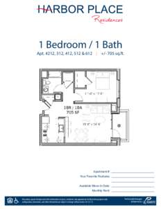 1 Bedroom / 1 Bath  Apt. #212, 312, 412, 512 & 612 | +/- 705 sq.ft. Apartment #: Your Favorite Features: